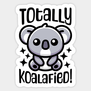 Totally Koalafied! Cute Koala Pun Sticker